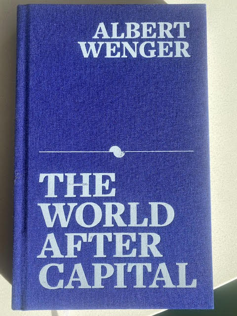 The World After Capital by Albert Wenger